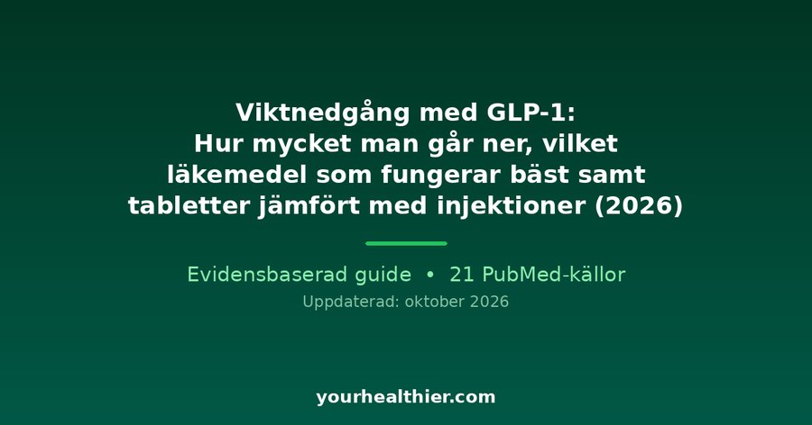 Viktnedgång med GLP-1: Hur mycket man går ner, vilket läkemedel som fungerar bäst samt tabletter jämfört med injektioner (2026)